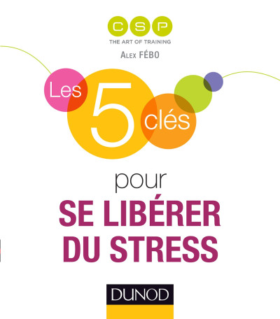 5 clés pour se libérer du stress