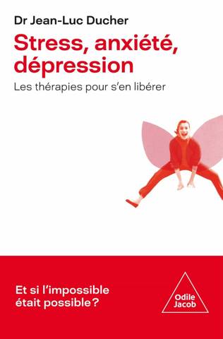 Stress, anxiété, dépression : Les thérapies pour s'en libérer
